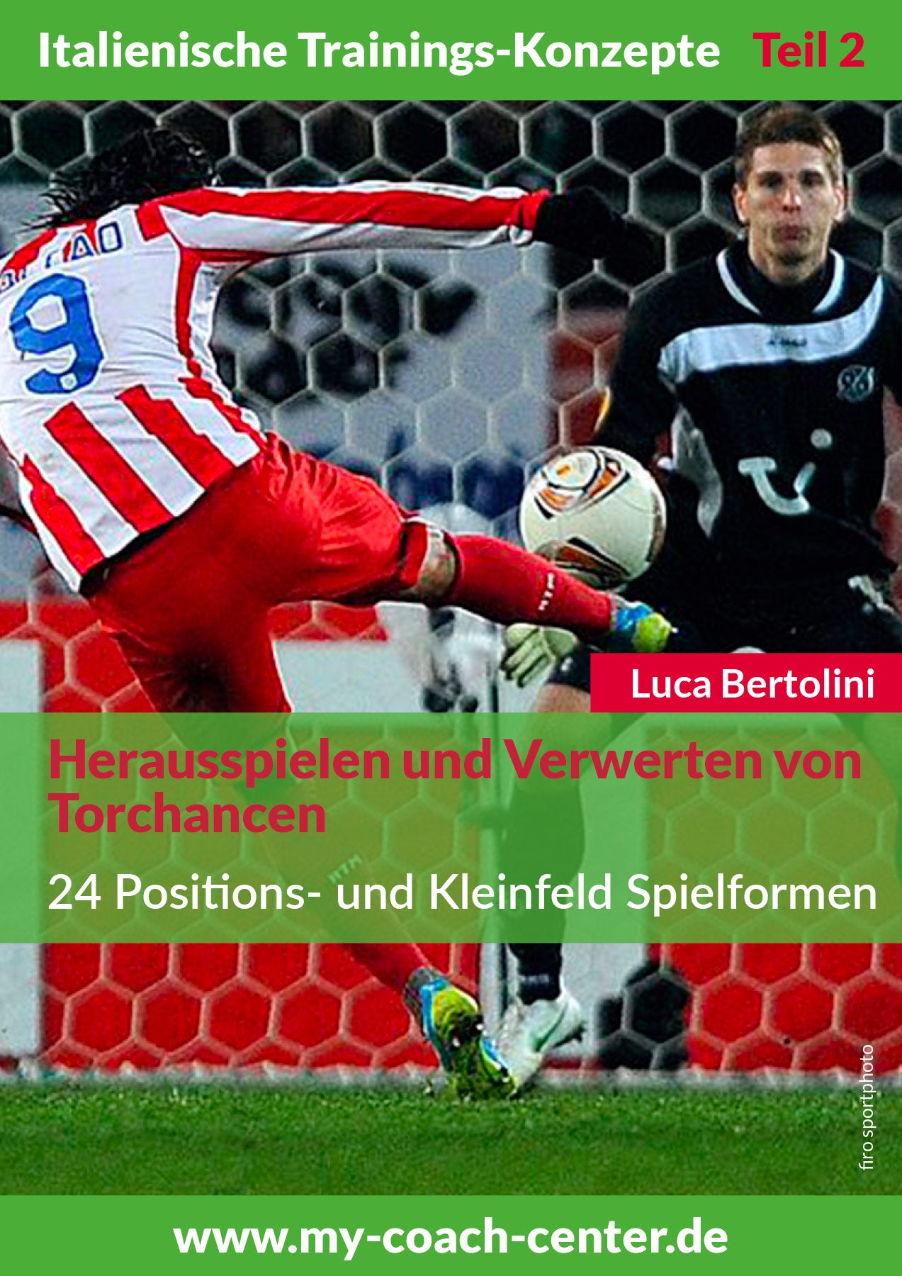 Herausspielen und Verwerten von Torchancen