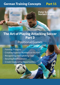 The Art of Playing Attacking Soccer 3