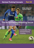 The Art of Playing Attacking Soccer 2