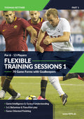 Flexible Training Sessions 1 - Effective Training for 6-13 Players