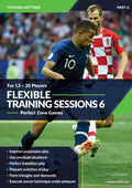 Flexible Training Sessions 6 - Zone Games for 13-20 Players