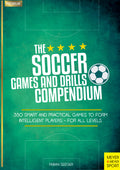 The Soccer Games and Drills Compendium
