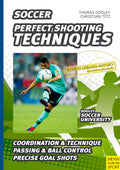 Soccer - Perfect Shooting Techniques