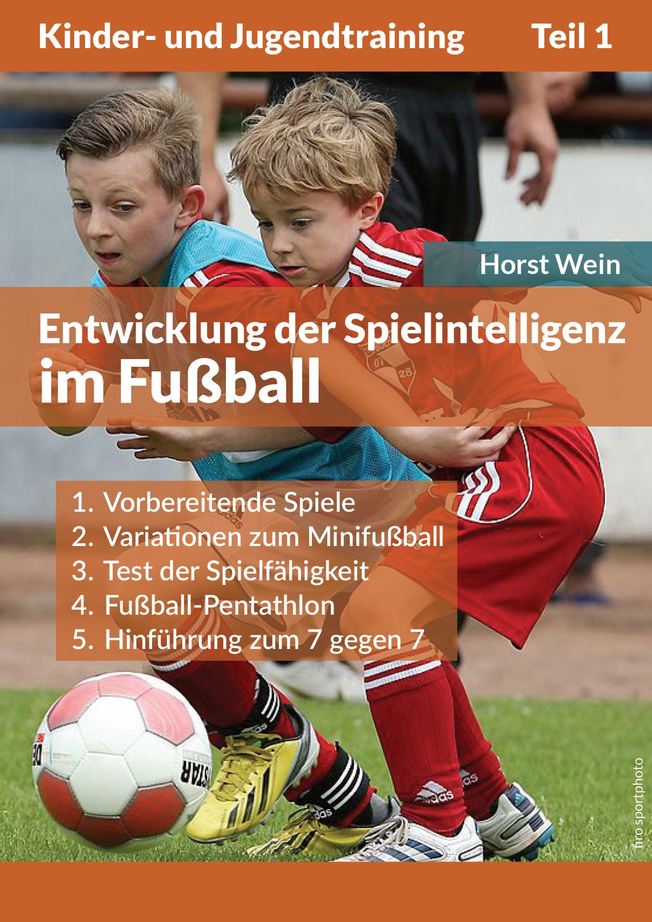 Die Entwicklung der Spielintelligenz im Fußball