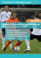 Präzises Passen und perfektes Kombinieren