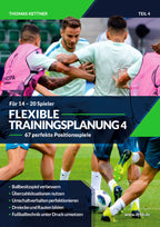 Flexible Trainingsplanung 4 - Positionsspiele für 14 bis 20 Spieler