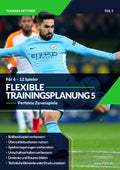 Flexible Trainingsplanung 5 - Zonenspiele für 6 bis 12 Spieler