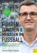 Führen, Coachen & Managen im Fußball
