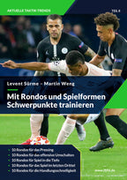 Mit Rondos und Spielformen Schwerpunkte trainieren