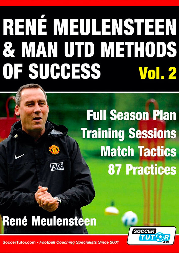 René Meulensteen & Man Utd Methods of Success Vol. 2