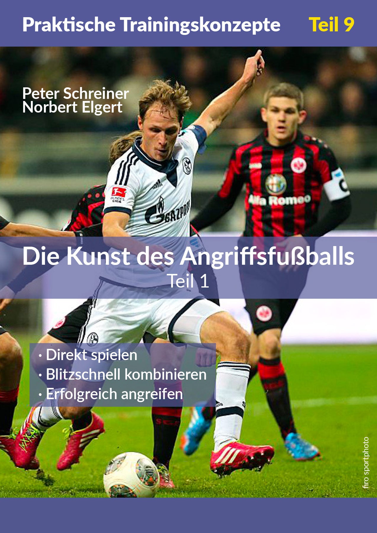 Die Kunst des Angriffsfußballs 1