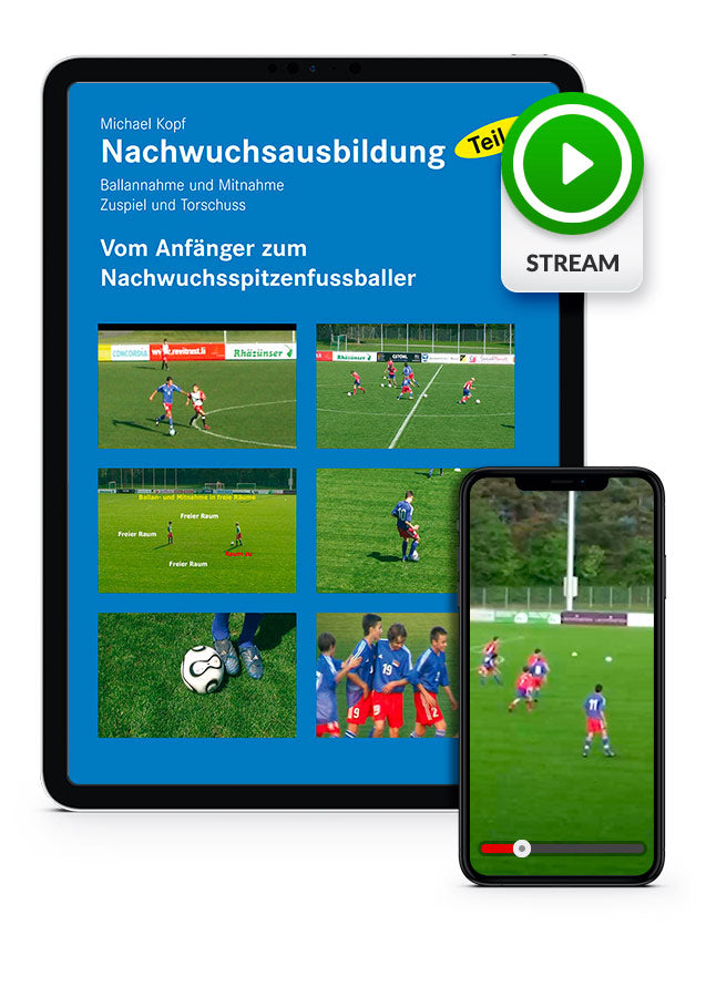 Fußball-Nachwuchsausbildung 1 - Vom Anfänger zum Spitzenfußballer