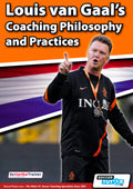 Louis van Gaal´s Coaching Philosophy and Practices