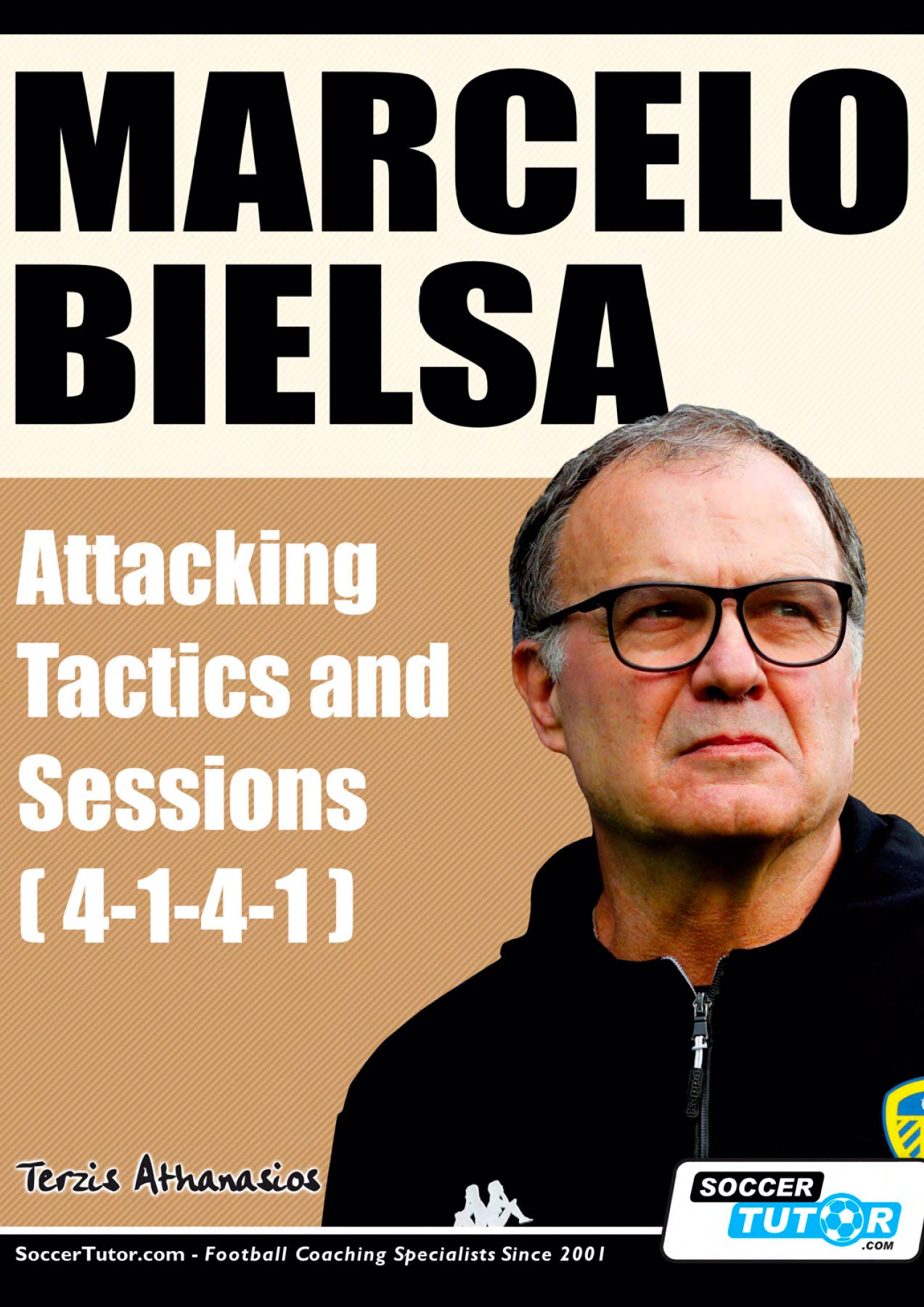 Marcelo Bielsa - Attacking Tactics and Sessions: 4-1-4-1