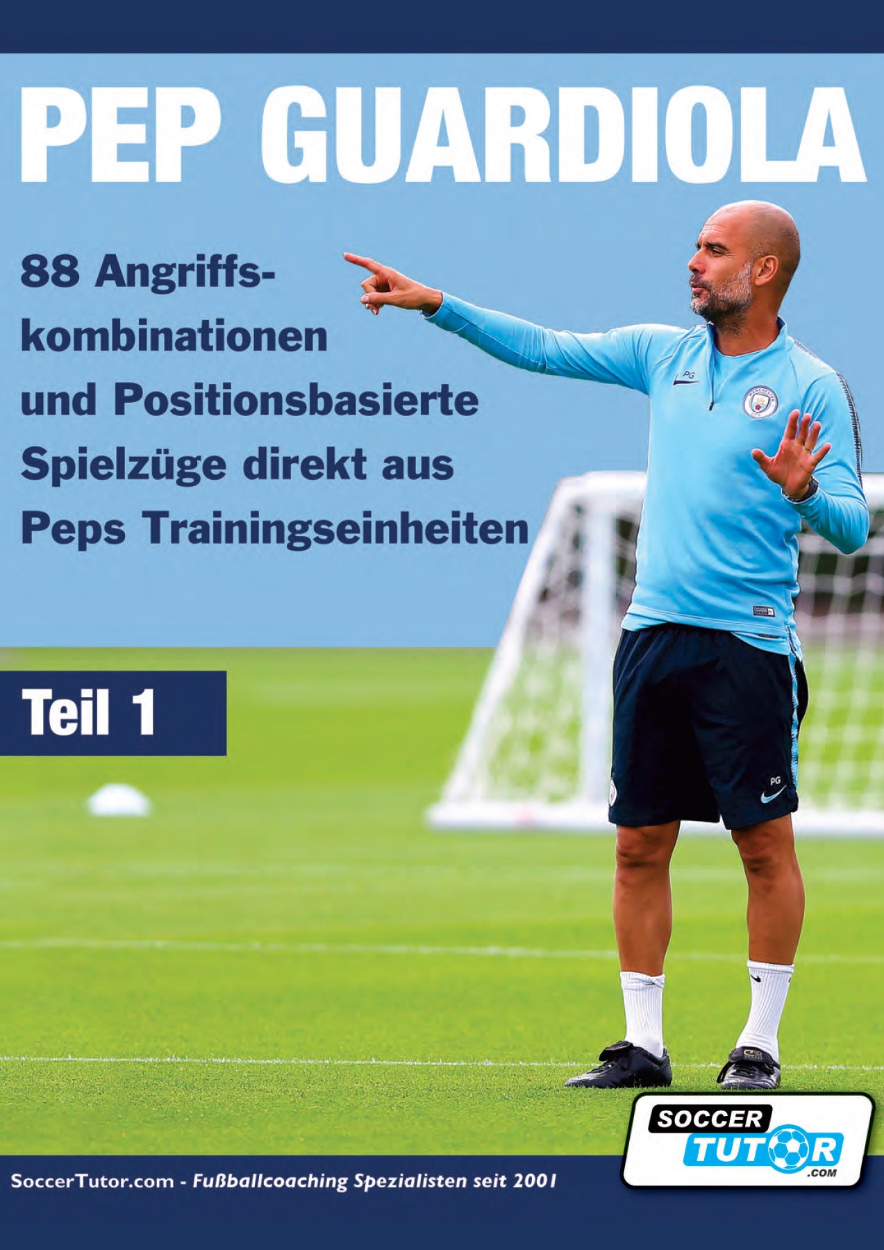 Pep Guardiola - Teil 1 - 88 Angriffskombinationen und positionsbasierte Spielzüge