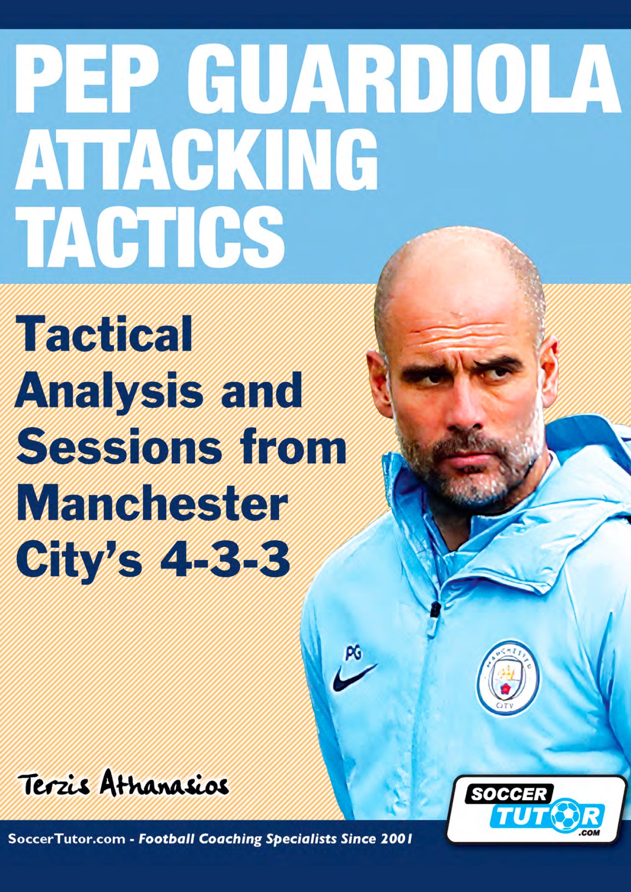 Pep Guardiola - Attacking Tactics from Manchester City’s 4-3-3