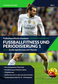 Fußballfitness und Periodisierung 1 - Große Spielformen und Theorie
