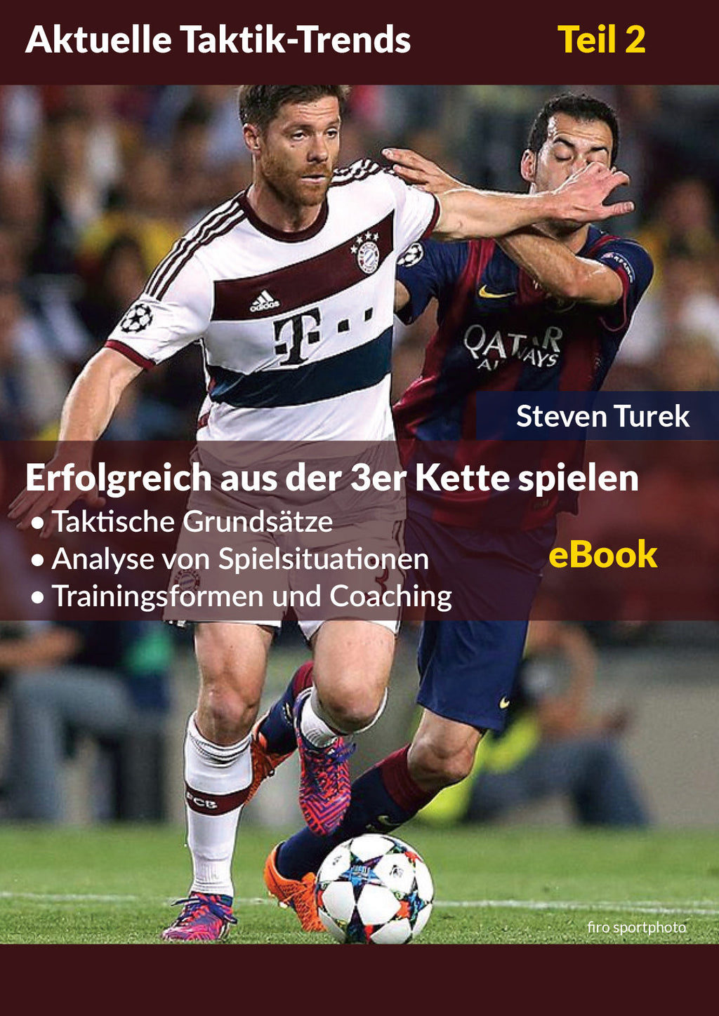 Erfolgreich aus der 3er Kette spielen