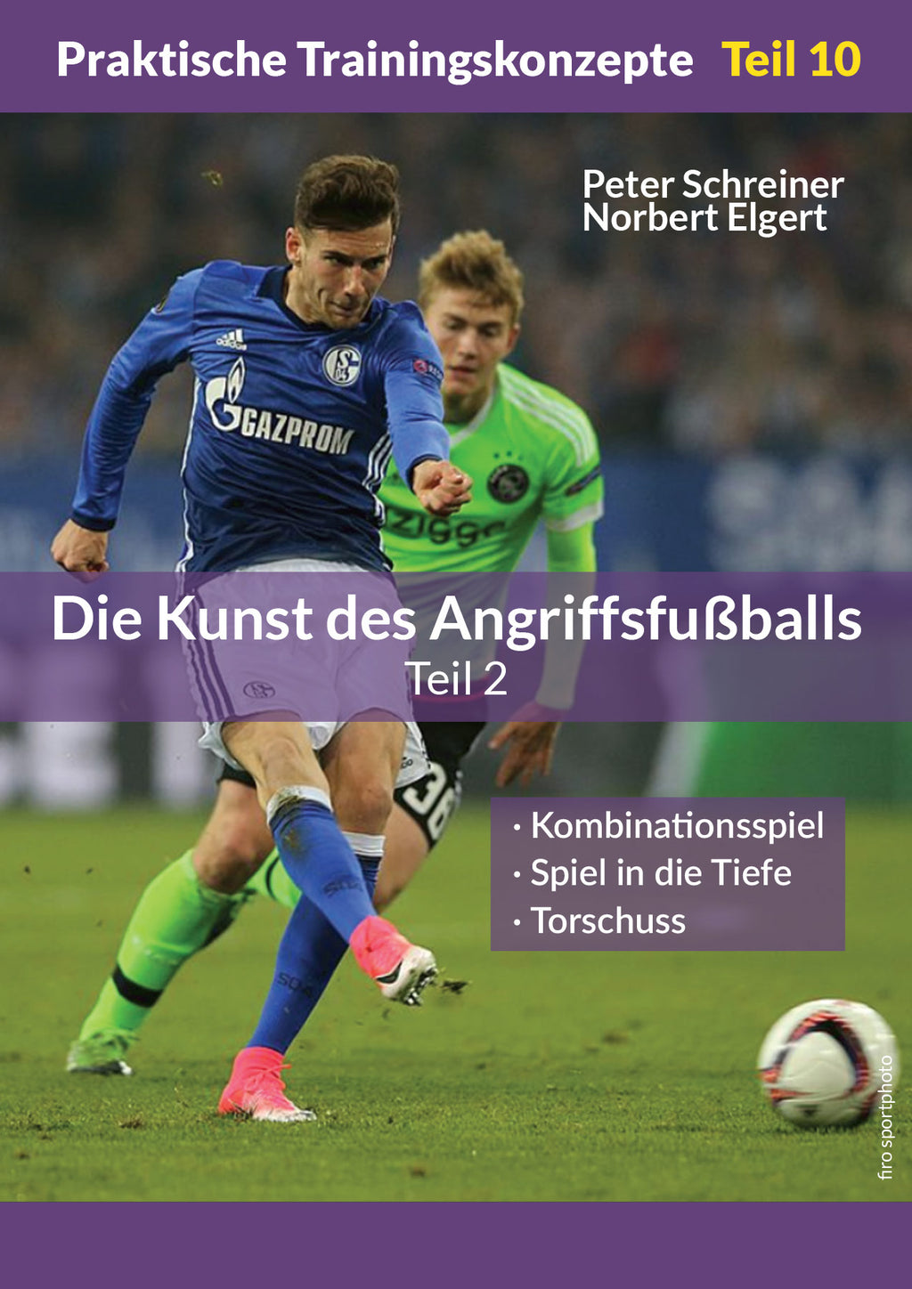 Die Kunst des Angriffsfußballs 2
