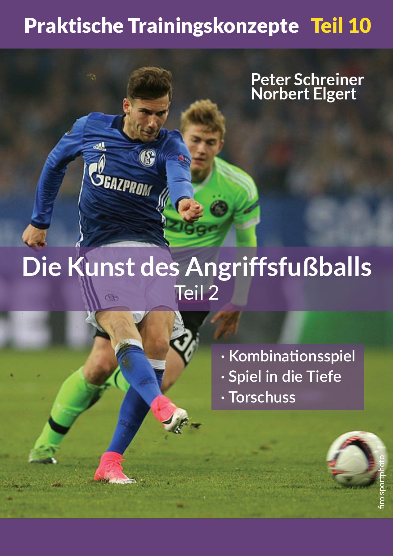 Die Kunst des Angriffsfußballs 2