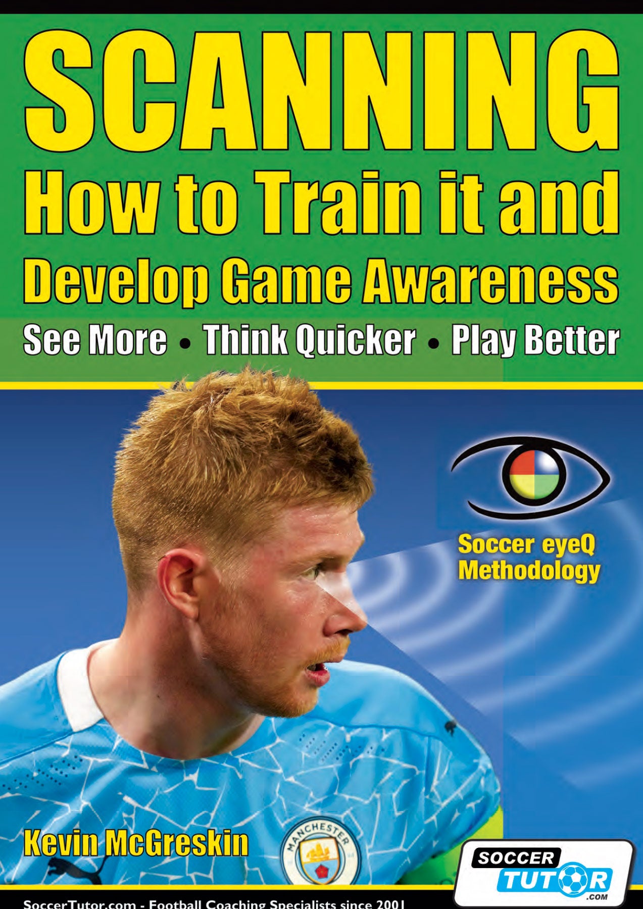 SCANNING - How to Train it and Develop Game Awareness