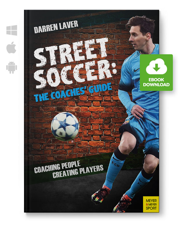 Street Soccer: The Coaches’ Guide (eBook)