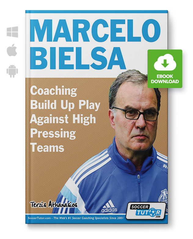 Marcelo Bielsa - Coaching Build Up Play Against High Pressing Teams (eBook)