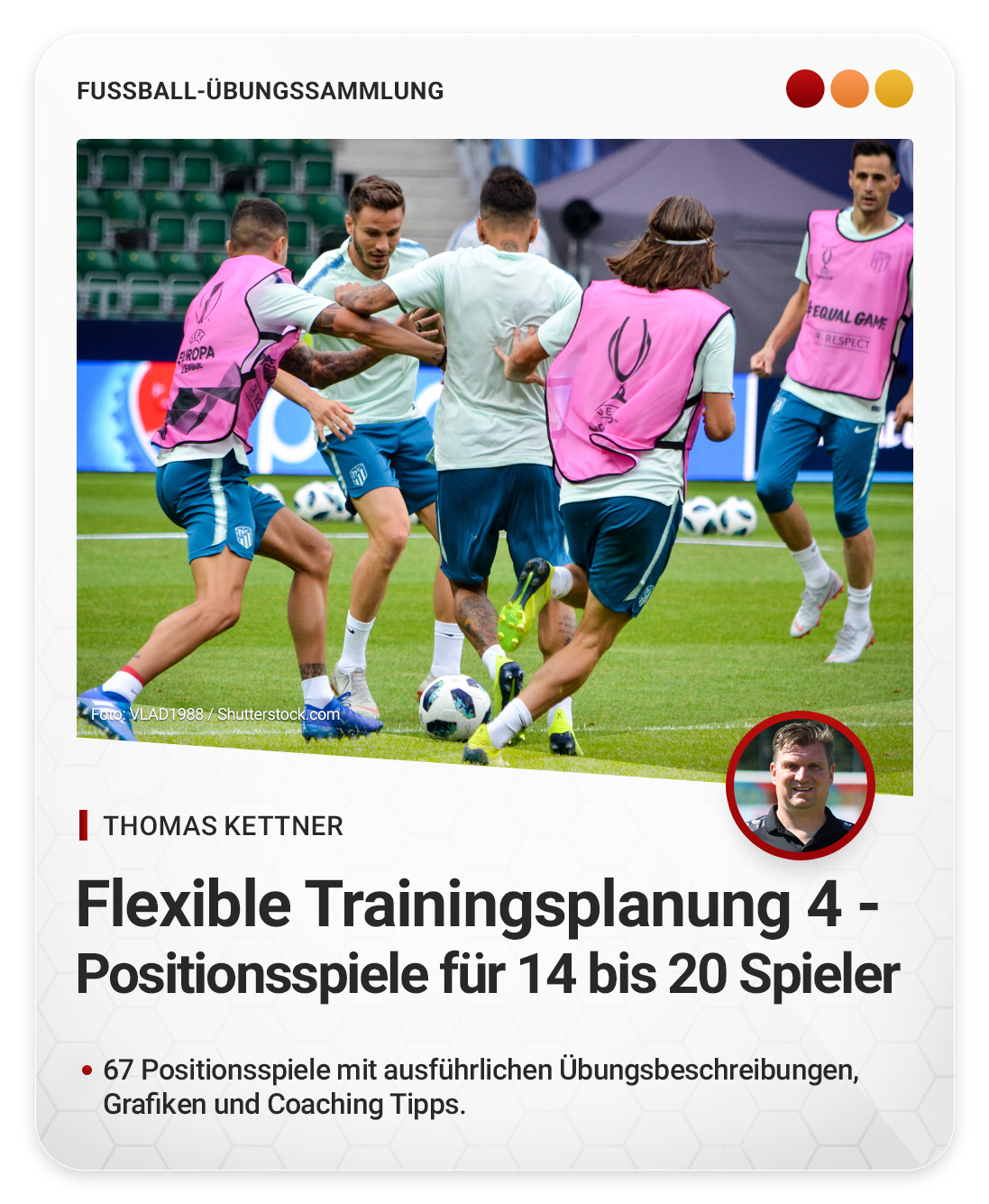 Flexible Trainingsplanung 4 - Positionsspiele für 14 bis 20 Spieler (Übungssammlung)