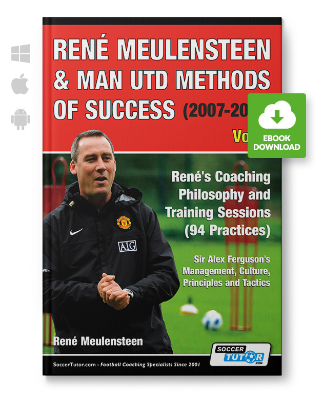 Rene Meulensteen - Man Utd Methods of Success (eBook)