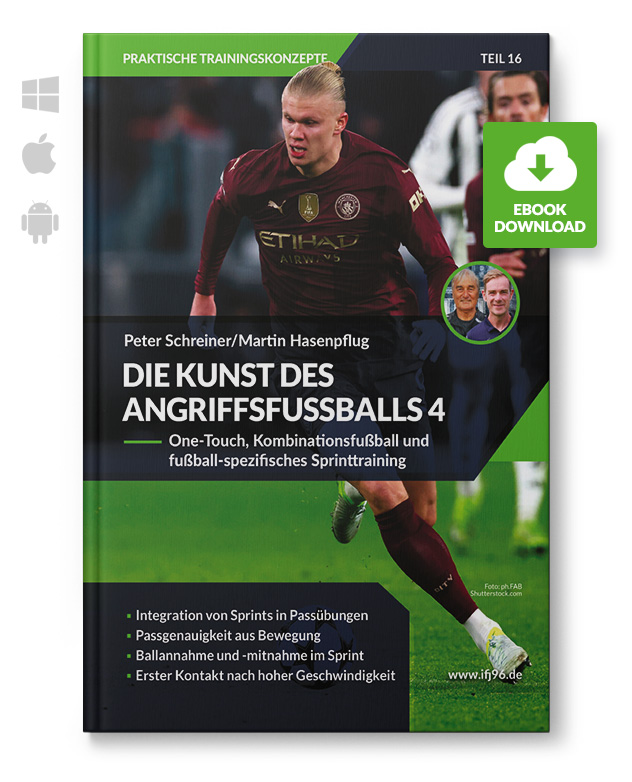 Die Kunst des Angriffsfußballs - Teil 4 (eBook) Die Kunst des Angriffsfußballs - Teil 4 (eBook)