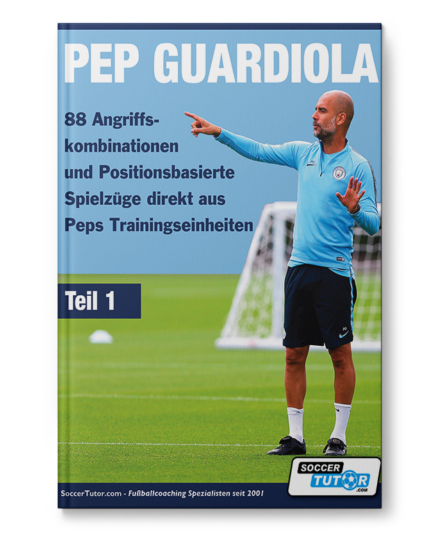 Pep-Guardiola-1-Angriffskombinationen_Buch_110166 Pep Guardiola - Teil 1 - 88 Angriffskombinationen und positionsbasierte Spielzüge (Buch)