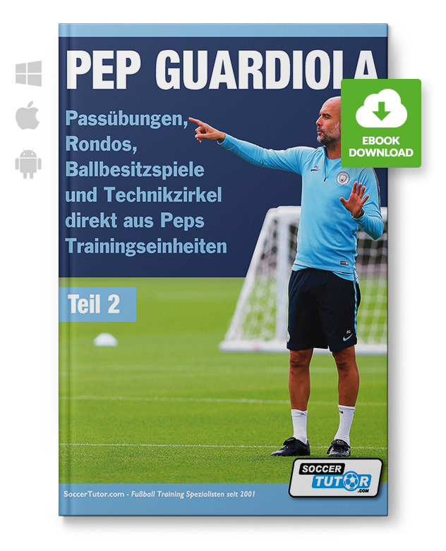 Pep-Guardiola-2-Passuebungen-Rondos_eBook_210163 Pep Guardiola - Teil 2 - Passübungen, Rondos und Ballbesitzspiele (Buch)