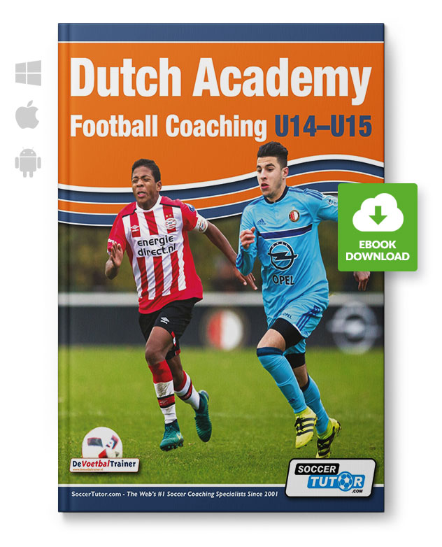 Dutch Academy Football Coaching U14 15 Functional Training And Tactical Practices From Top Dutch C Kids And Youth Soccer E Books Ifj96 Webshop